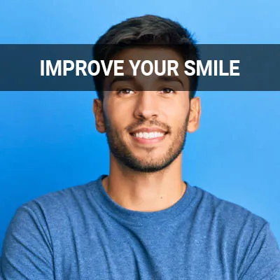 Visit our What Can I Do to Improve My Smile page